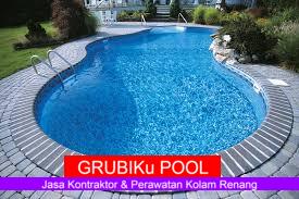 Jasa Kontraktor Pemborong Pembuatan Dan Perawatan Kolam Renang